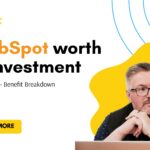 Is HubSpot worth the investment - cost-benefit breakdown cover image